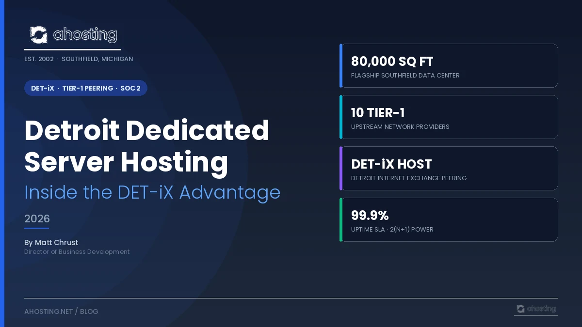 Detroit Dedicated Server Hosting: Inside the DET-iX Advantage (2026)